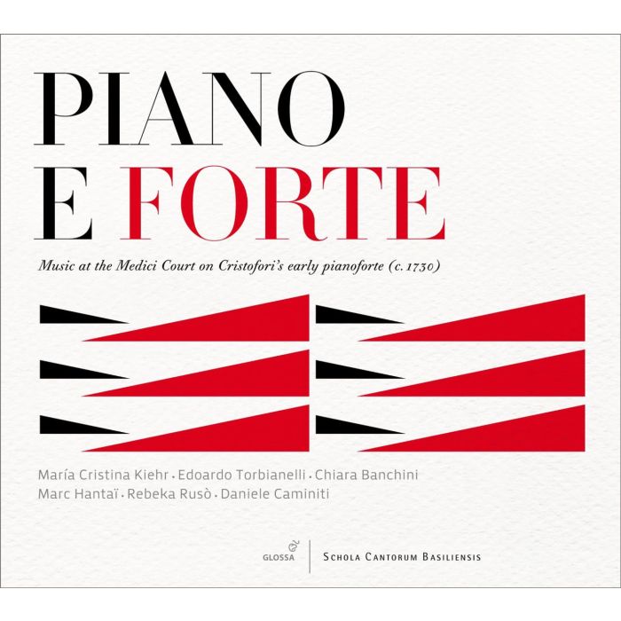 Piano e forte - Music at the Medici Court on Cristofori’s early pianoforte (c. 1730)