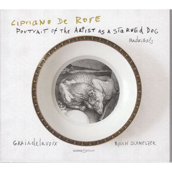 Rore: Portrait of the Artist as a Starved Dog - Madrigals