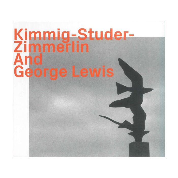 Kimmig-Studer-Zimmerlin And George Lewis