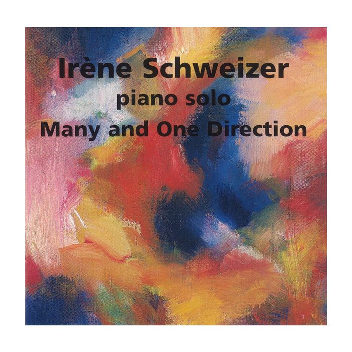 Irene Schweizer: Many and One Direction