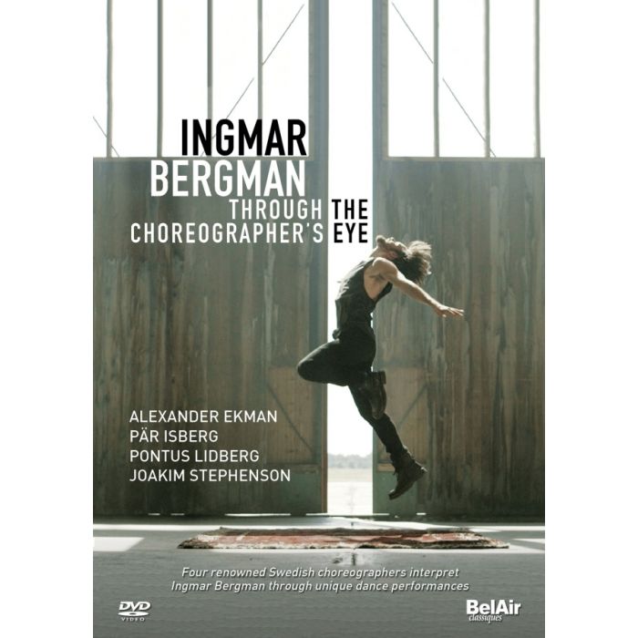 Ingmar Bergman through the Choreographer’s eye
