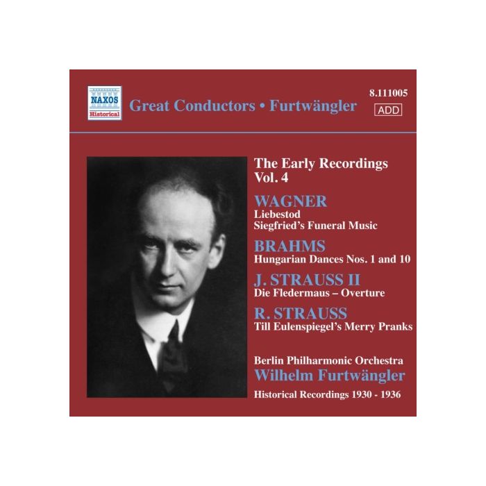 Great Conductors - Furtwängler: Early Recordings Vol. 4 - WAGNER, BRAHMS, J. STRAUSS, R. STRAUSS