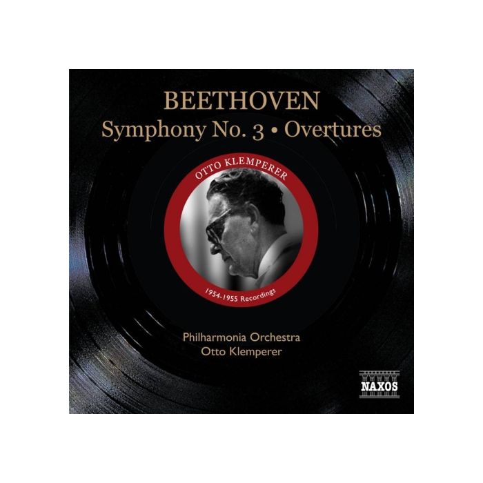 Beethoven: Symphony No. 3, Overtures - 1954-1955 Recordnings