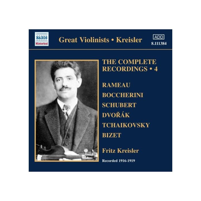 Fritz Kreisler: Complete Recordings 4 - Rameau, Boccherini, Schubert, Dvorak, Czajkowski, Bizet