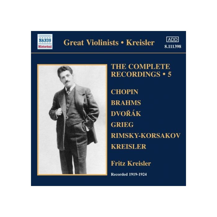 Fritz Kreisler: Complete Recordings 5 - Chopin, Brahms, Dvorak, Grieg, Kreisler