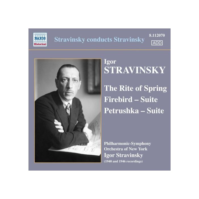Stravinsky conducts Stravinsky: The Rite of Spring, Firebird Suite, Petrushka Suite, nagr. 1940 & 1946