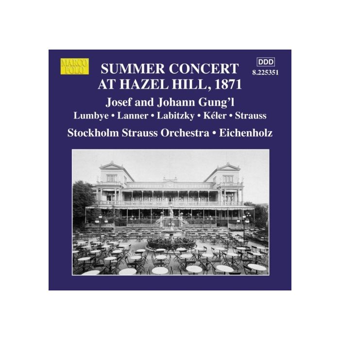 Summer Concert at Hazel Hill 1871 - Gung’l, Lumbye, Lanner, Labitzky, Kéler