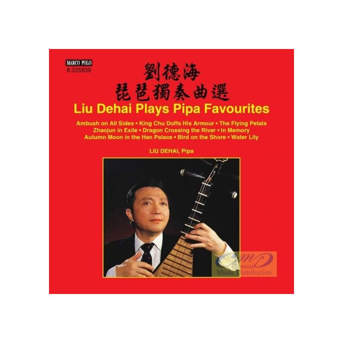 Liu Dehai plays Pipa Favourites - Nine Pieces for Pipa Solo