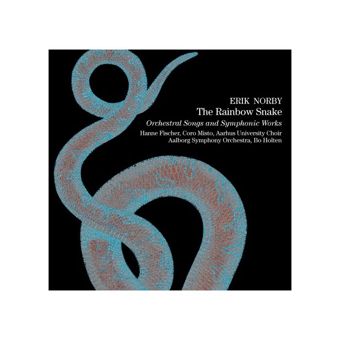 Erik Norby: Rainbow Snake - Orchestral Songs and Symphonic Works