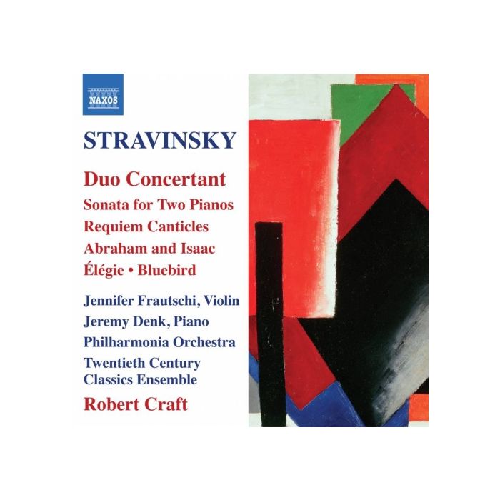 Stravinsky: Duo concertant, Sonata for Two Pianos, Requiem Canticles, Abraham and Isaac