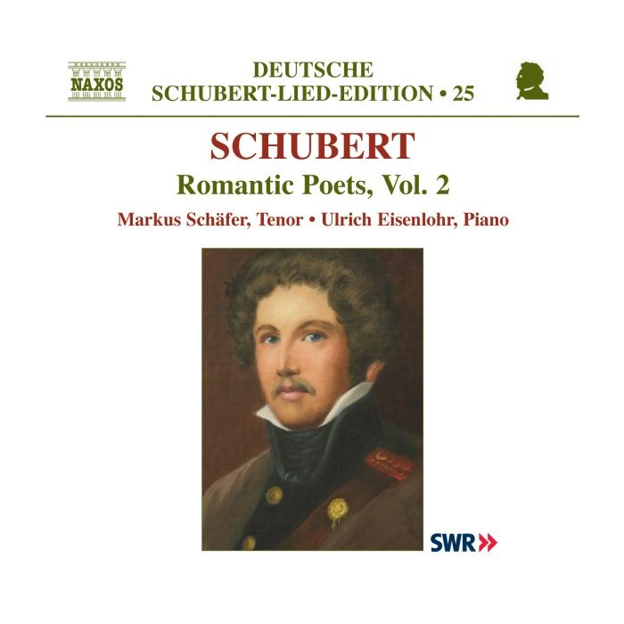 Schubert: Lied Edition 25 - Romantic Poets Vol. 2