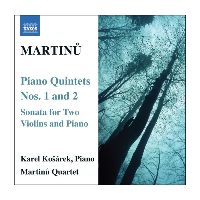 Martinu: Piano Quintets Nos.1 & 2, Sonata for 2 Violins & Piano