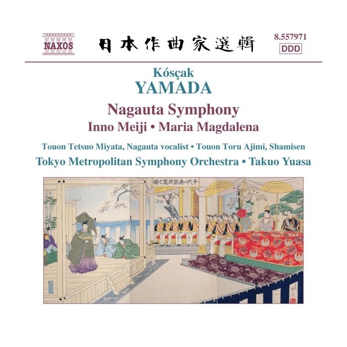 Yamada: Nagauta Symphony, Meiji Symphony, Maria Magdalena