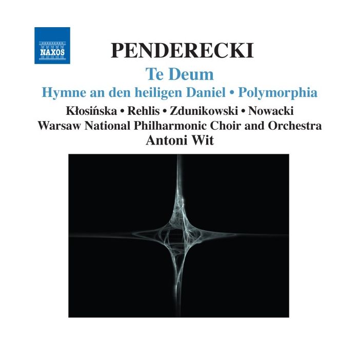 Penderecki : Te Deum, Hymne, Polymorphia