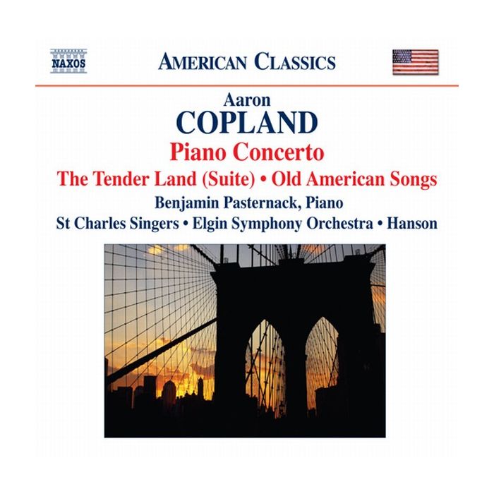Copland: The Tender Land Suite, Piano Concerto, Old American Songs (arr. for chorus)