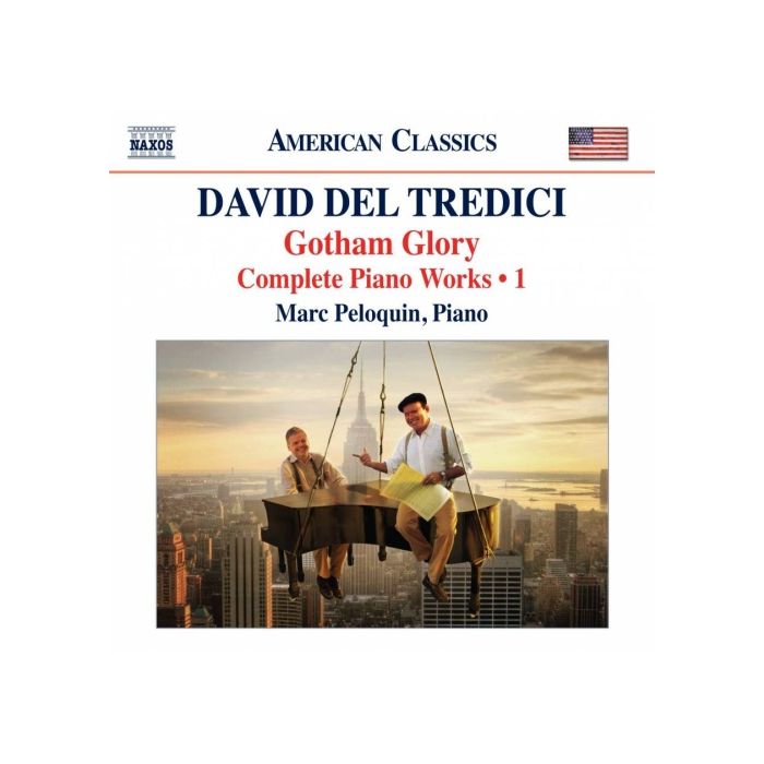 Del Tredici: Gotham Glory - Complete Piano Works • 1