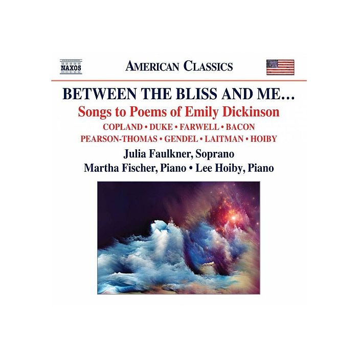 Between the bliss and me... - Songs to Poems of Emily Dickinson