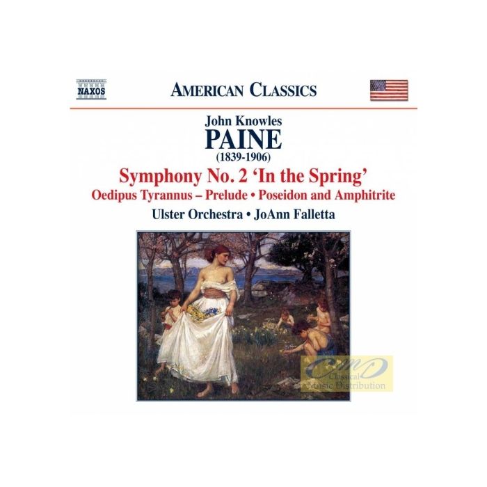 Paine: Orchestral Works Vol. 2 - Symphony No. 2 ‘In the Spring’