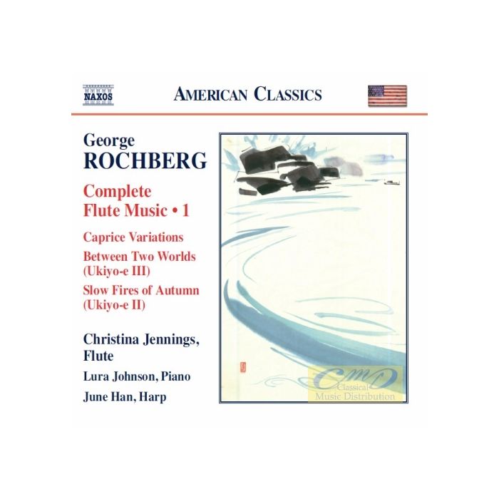 Rochberg: Complete Flute Music Vol. 1