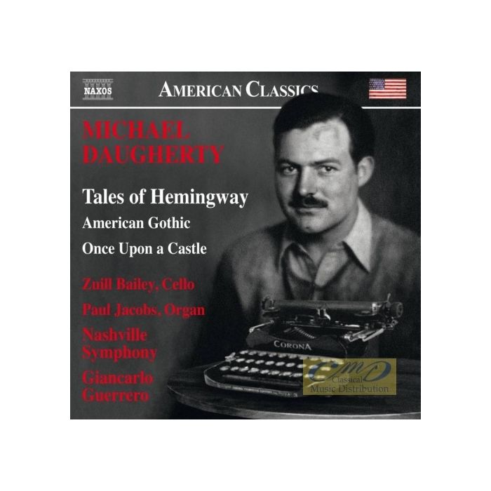 Daugherty: Tales of Hemingway; American Gothic; Once Upon a Castle