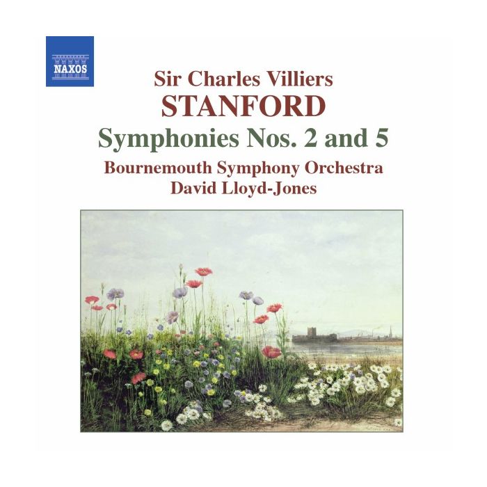 STANFORD: Symphonies Nos. 2 & 5