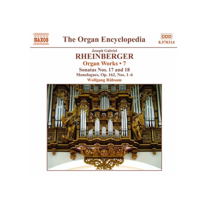 Rheinberger: Organ Works Vol. 7  -  Sonatas Nos. 17 and 18, Monologues Op. 162 Nos. 1–6