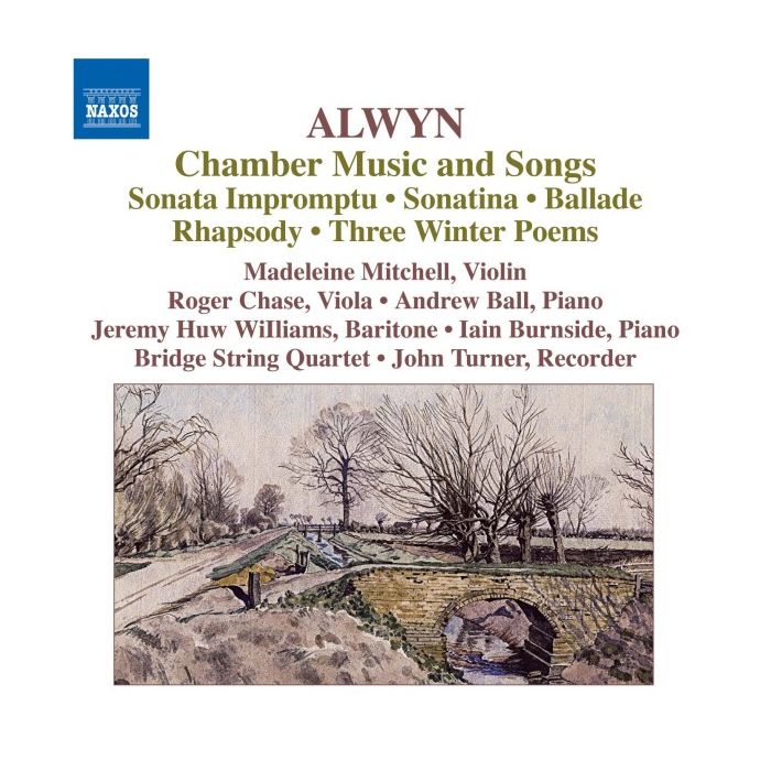 ALWYN: Chamber Music and Songs