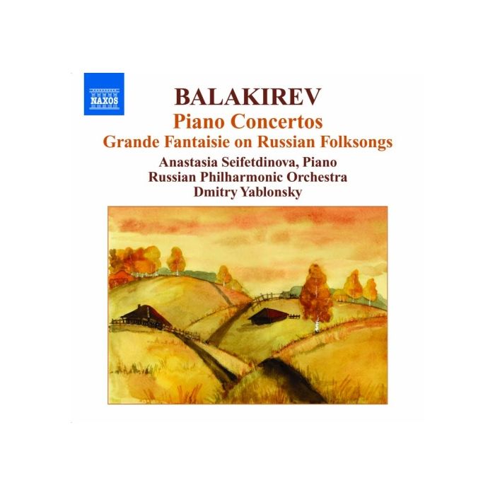 Balakirev: Piano Concertos, Grande Fantaisie on Russian Folksongs