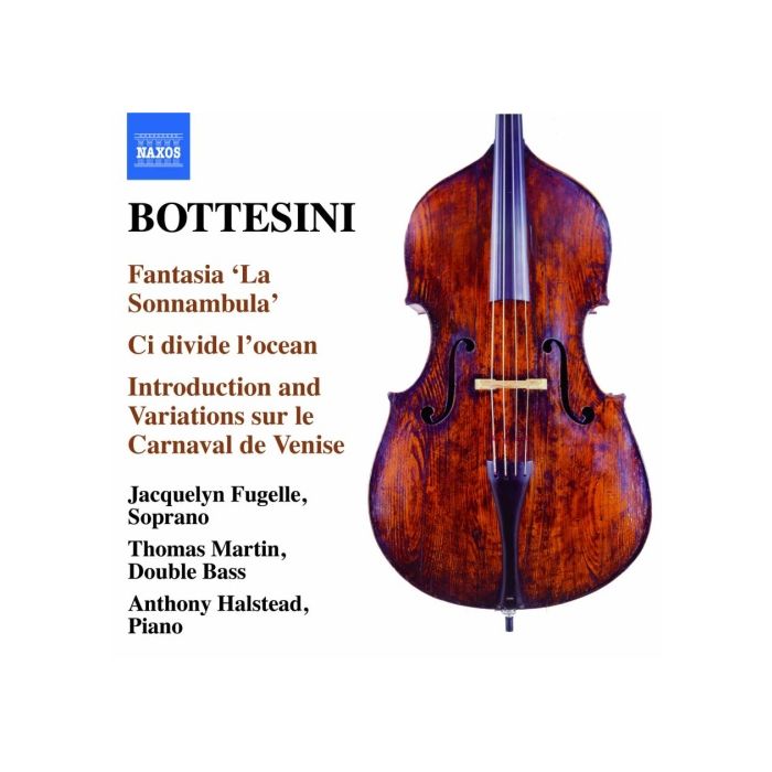BOTTESINI: Fantasia ‘La Sonnambula’, Ci divide l’ocean, Introduction et Variations sur le Carnaval de Venise