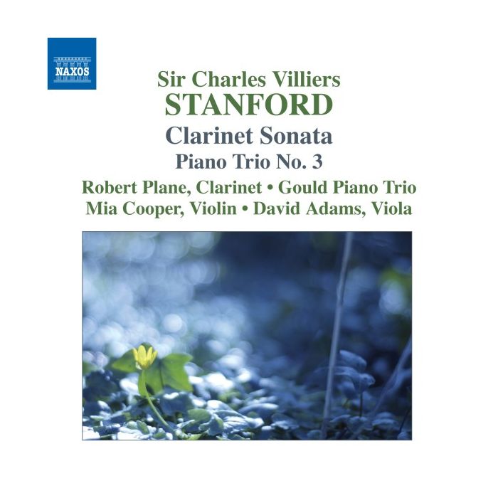 Stanford: Clarinet Sonata, Piano Trio No. 3