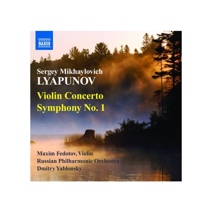Lyapunov: Violin Concerto, Symphony No. 1