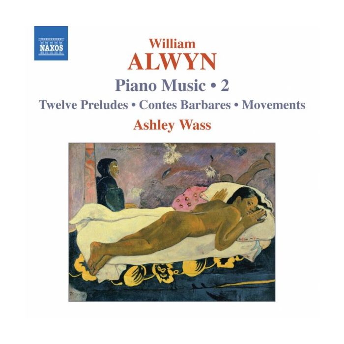 Alwyn William: Piano Music Vol. 2 /8.570464