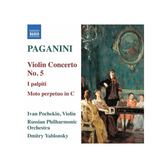 Paganini: Violin Concerto No. 5, Moto perpetuo in C, I palpiti
