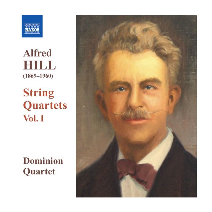 HILL Alfred - String Quartets Vol. 1