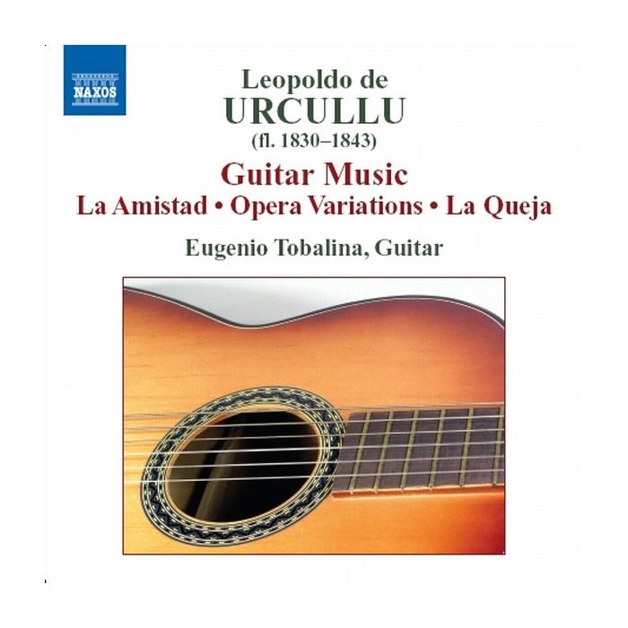 Urcullu: Guitar Music - La Amistad, Opera Variations, La Queja