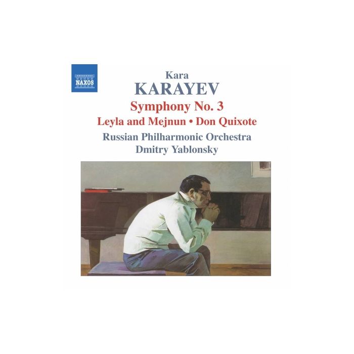 Karayev: Symphony No. 3,  Leyla and Mejnun, Don Quixote
