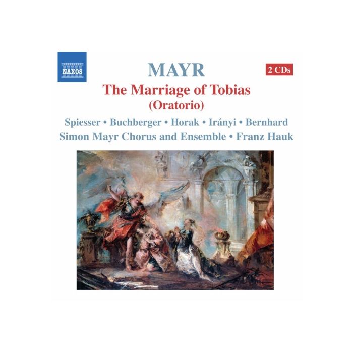 Mayr: Tobiae matrimonium (The Marriage of Tobias)