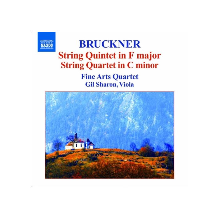 Bruckner :: String Quintet in F major, String Quartet in C minor