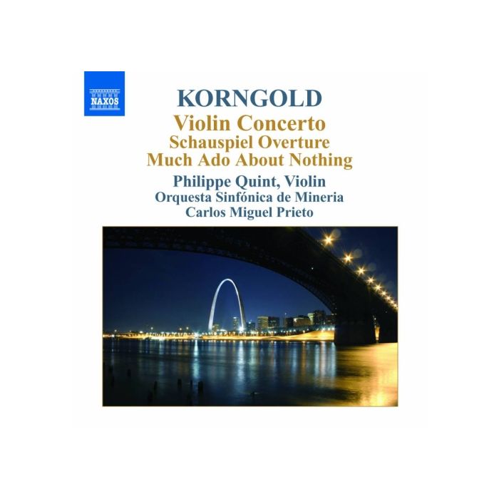 Korngold: Violin Concerto, Much Ado About Nothing – Concert Suite, Overture