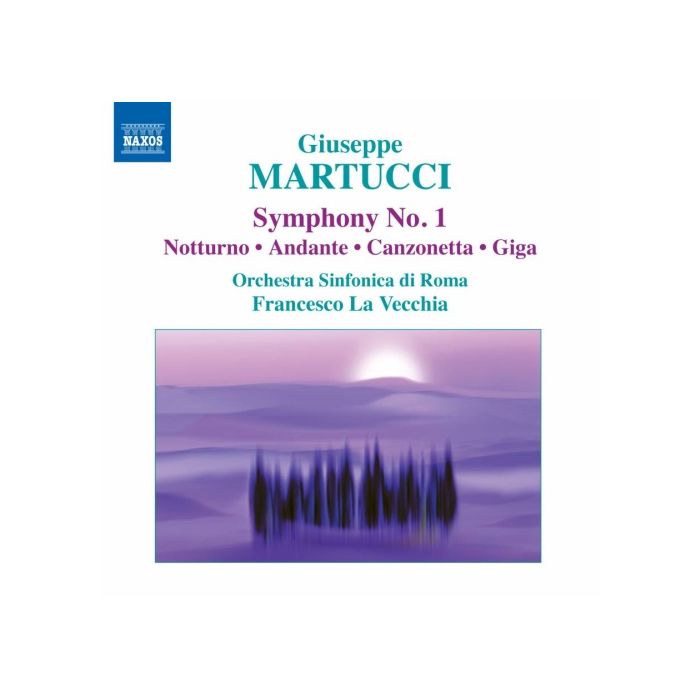 Martucci: Orchestral Music 1 - Symphony No. 1, Notturno, Andante, Canzonetta, Giga