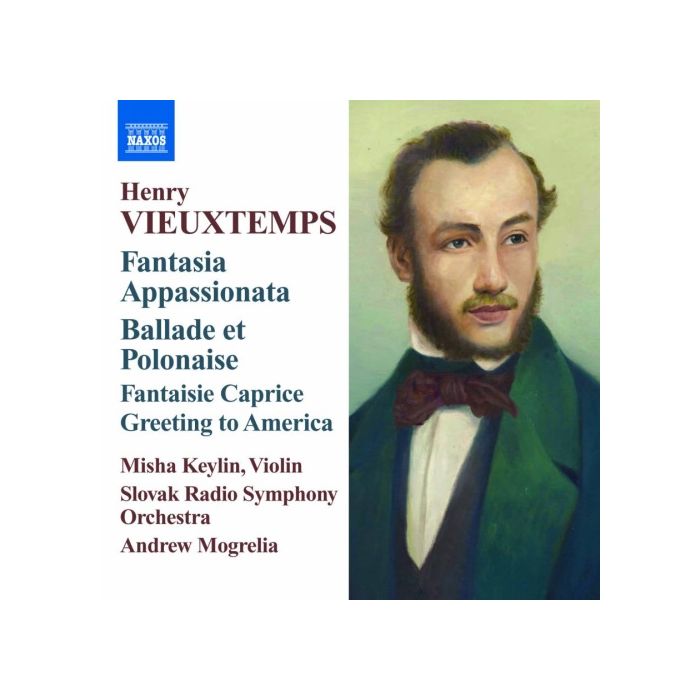 Vieuxtemps: Fantasia appassionata, Ballade and Polonaise, Fantaisie-Caprice, Greeting to America