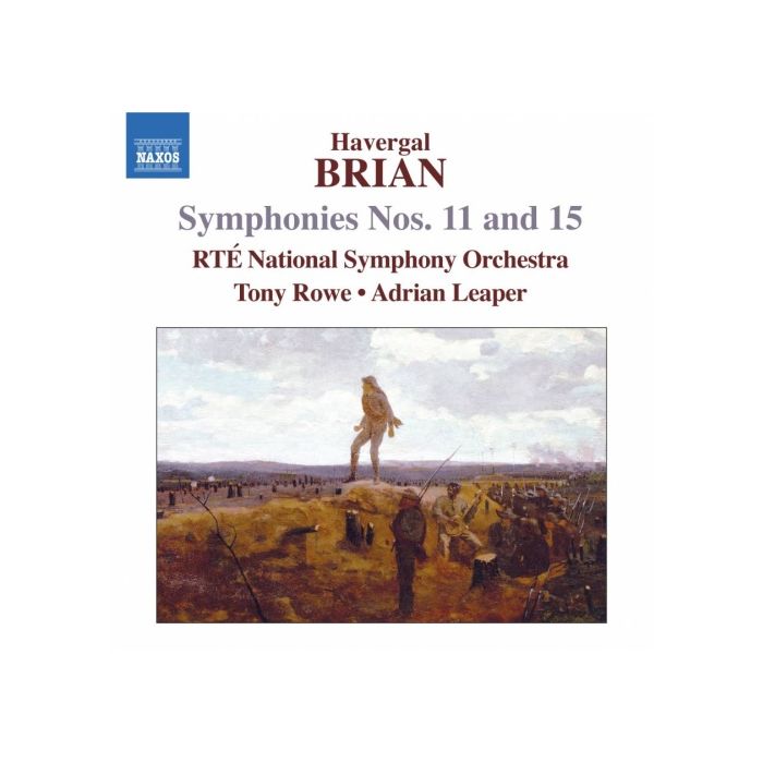 Havergal Brian: Symphonies Nos. 11 & 15, Doctor Merryheart, For Valour