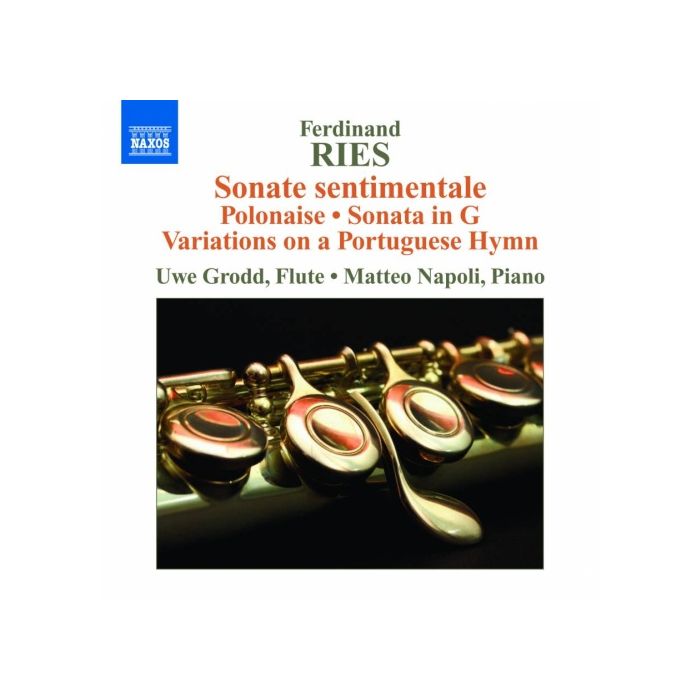 Ries: Sonate sentimentale, Introduction and Polonaise, Sonata for Flute and Piano, Variations on a Portuguese Hymn