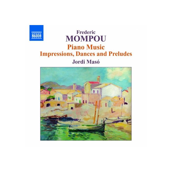 Mompou: Piano Music 6 - Impressions, Dances & Preludes