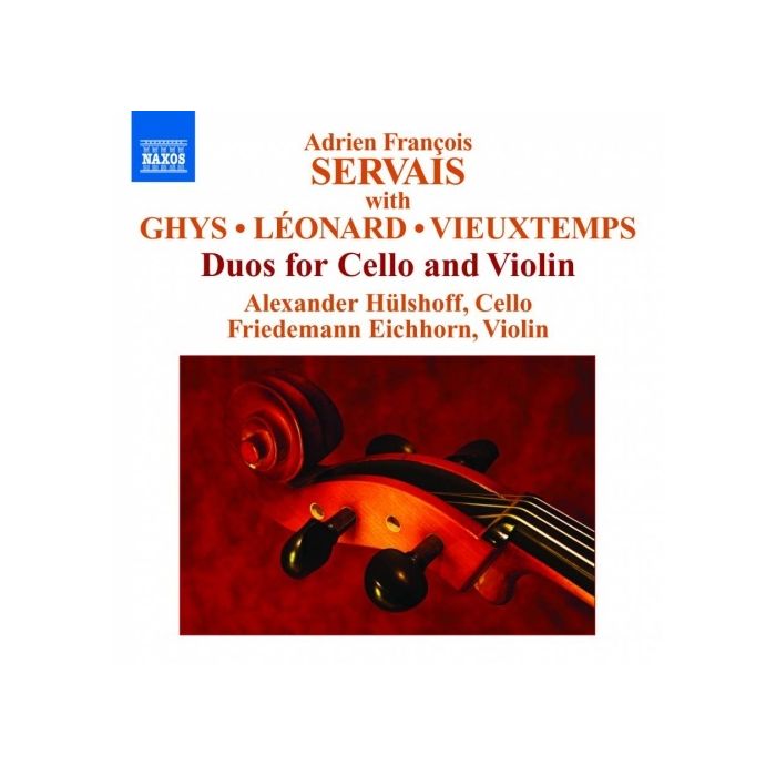 SERVAIS / GHYS / LEONARD / VIEUXTEMPS: Duos for Cello and Violin
