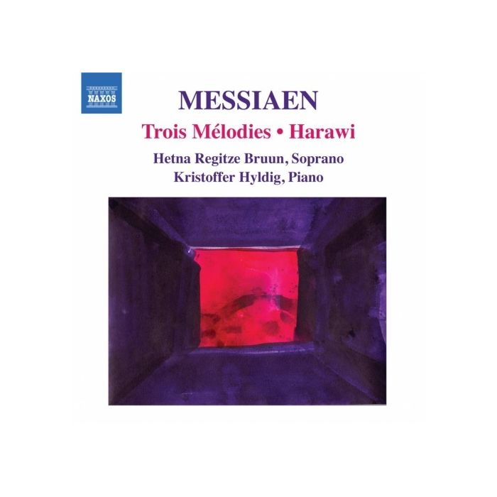Messiaen: Harawi,Trois Mélodies