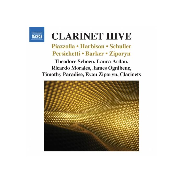 Piazzolla / Harbison / Schuller / Barker / Persichetti / Ziporyn: Clarinet Hive