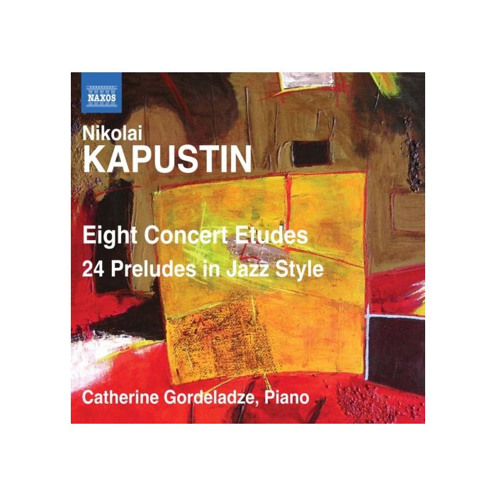 Kapustin: Eight Concert Etudes, 24 Preludes in Jazz Style