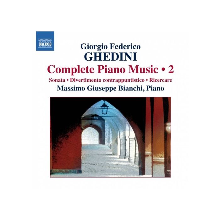 Ghedini: Complete Piano Music Vol. 2