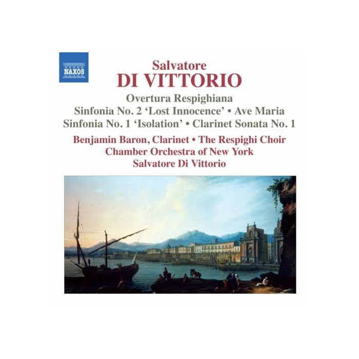 Di Vittorio: Sinfonias Nos. 1 & 2, Overtura Respighiana, Clarinet Sonata No. 1